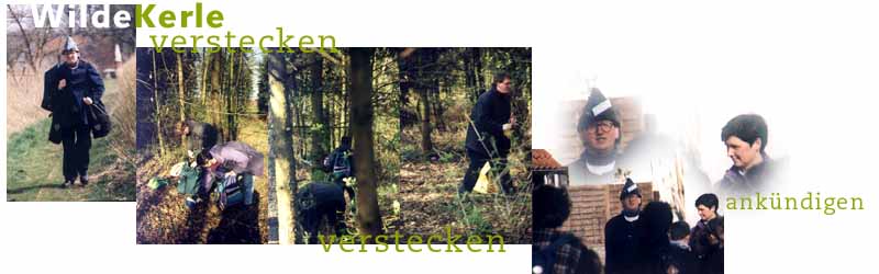 Wilde Kerle verstecken und ank&uuml;ndigen